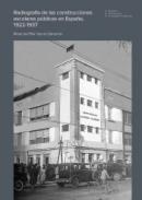 Radiograf�a de las construcciones escolares p�blicas en Espa�a, 1922-1937