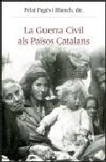La guerra civil als Pa�sos Catalans (1936-1939)