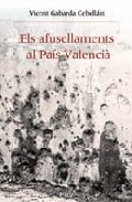 Els afusellaments al Pa�s Valenci� (1938-1956)