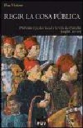 Regir la cosa p�blica