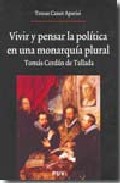Vivir y pensar la pol�tica en una monarqu�a plural