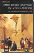 Familia, poder y comunidad en la Espa�a moderna