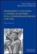 Oposiciones y concursos a c�tedras de historia en la universidad de Franco (1939-1950)