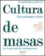 La pol�mica sobre la cultura de masas en el periodo de entreguerras