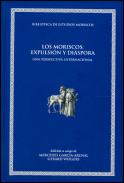 Los moriscos: expulsi�n y di�spora