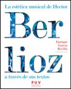 La est�tica musical de Hector Berlioz a trav�s de sus textos