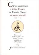 Cartes comercials i lletres de canvi de Franc�s Crespo, mercader valenci� (1585-1601)