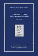El bandolerismo morisco valenciano (1563-1609)
