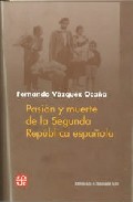 Pasi�n y muerte de la Segunda Rep�blica espa�ola