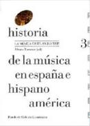 Historia de la m�sica en Espa�a e Hispanoam�rica, 3