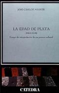 La Edad de Plata (1902-1939)