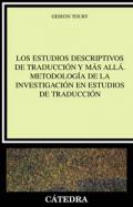 Los estudios descriptivos de traducci�n y m�s all�