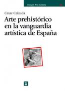 Arte prehist�rico en la vanguardia art�stica de Espa�a