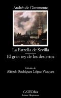 La estrella de Sevilla ; El gran rey de los desiertos