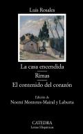 La casa encendida ; Rimas ; El contenido del coraz�n