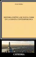 Historia po�tica de Nueva York en la Espa�a contempor�nea