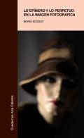 Lo ef�mero y lo perpetuo en la imagen fotogr�fica