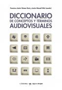Diccionario de conceptos y t�rminos audiovisuales