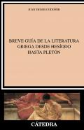 Breve gu�a de la literatura griega desde Hes�odo hasta Plet�n