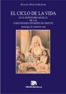El ciclo de la vida en el repertorio musical de las comunidades sefard�es de Oriente