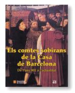 Els Comtes sobirans de la Casa de Barcelona