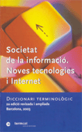 Societat de la informaci�: noves tecnologies i internet