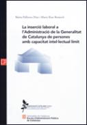 La inserci� laboral a l'administraci� de la Generalitat de Catalunya de persones amb capacitat intel�lectual l�mit
