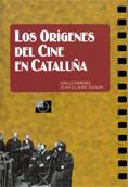 Los or�genes del cine en Catalu�a