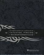 Guia higienicosanit�ria per a professionals del tatuatge, p�rcing i micropigmentaci�
