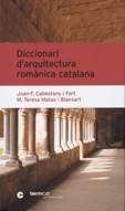 Diccionari d'arquitectura rom�nica catalana