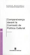 Compareixen�a davant la Comissi� de Pol�tica Cultural
