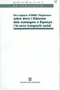 Llei org�nica 4/2000 i reglament sobre drets i llibertats dels estrangers a Espanya i la seva integraci� social