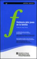 Viol�ncia dels joves en la fam�lia