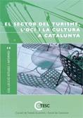 Informe sobre el sector del turisme, l'oci i la cultura a Catalunya
