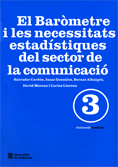 El bar�metre i les necessitats estad�stiques del sector de la comunicaci�