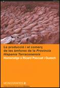 La producci� i el comer� de les �mfores de la provincia Hispania Tarraconensis