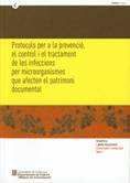 Protocols per a la prevenci�, el control i el tractament de les infeccions per microorganismes que afecten el 

patrimoni documental