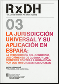 La jurisdicci�n universal y su aplicaci�n en Espa�a
