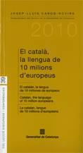 El catal�, la llengua de 10 milions d'europeus = El catal�n, la lengua de 10 millones de europeos = Catalan, the language of 10 million europeans = Le catalan, langue ...