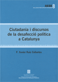 Ciutadania i discursos de la desafecci� pol�tica a Catalunya