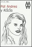 Pat Andrea y Alicia, Alicia en el pa�s de las maravillas, Al otro lado del espejo y lo que Alicia encontr� all�, Lewis Carroll