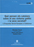 Qu� pensen els catalans sobre el seu sistema pol�tic i la seva societat?