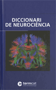 Diccionari de neuroci�ncia