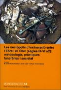 Les Necr�polis d'incineraci� entre l'Ebre i el T�ber (segles IX-VI aC)