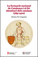 La formaci� nacional de Catalunya i el fet identitari dels catalans (785-1410)