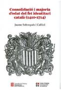 Consolidaci� i majoria d'edat del fet identitari catal� (1410-1714)