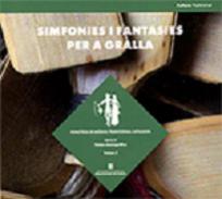 Simfonies i fantasies per a gralla