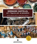 Germans Castells, art i figures per al pessebre