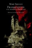Frankenstein o el moderno Prometeo