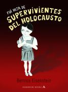 Fui hija de supervivientes del Holocausto
